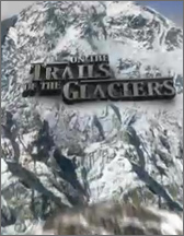 on the trail of glaciers